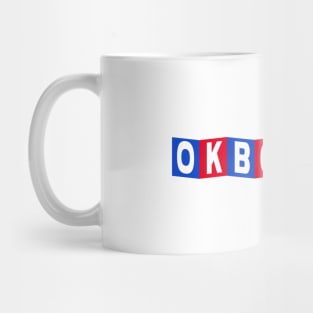 Ok, Boomer Mug